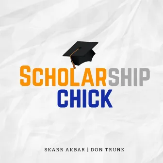 Scholarship Chick by Don Trunk