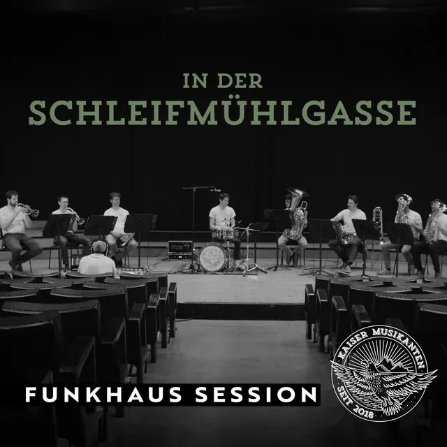 In der Schleifmühlgasse (Funkhaus Session)