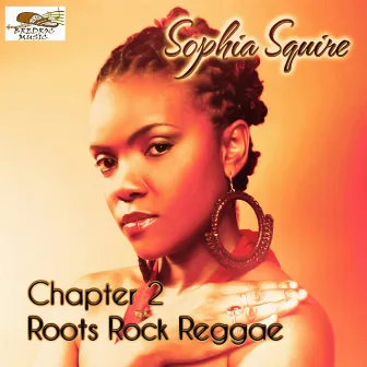 Chapter 2: Roots Rock Reggae by Sophia Squire