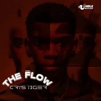 THE FLOW by Crys Tiger