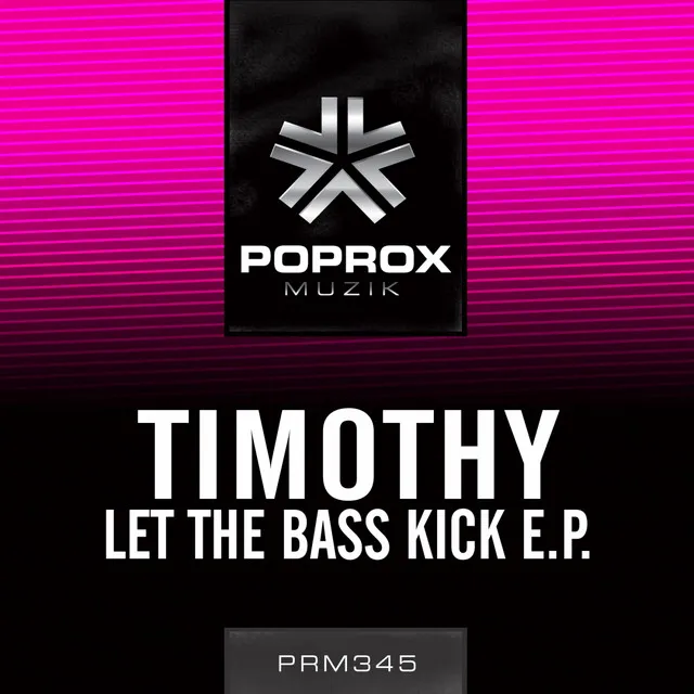 Let The Bass Kick - Original Mix