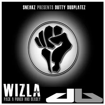 Pack A Punch / Deadly by Wizla