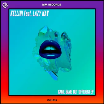 Same Same but Different (feat. Lazy Kay) by Kellini