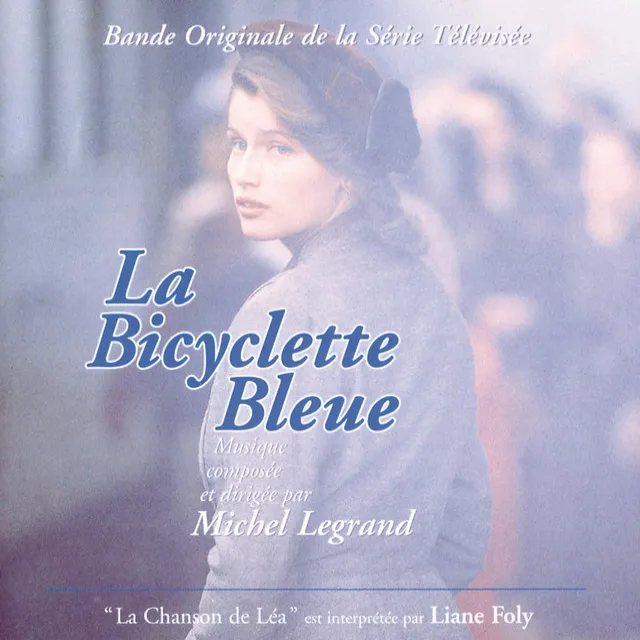 La chanson de Léa - BOF "La bicyclette bleue"