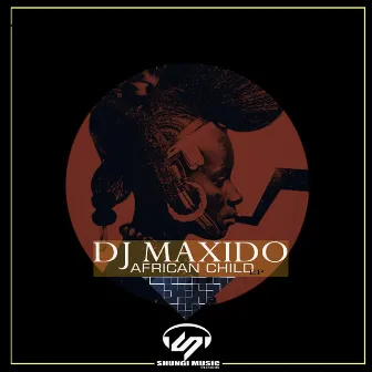 African Child by Dj Maxido