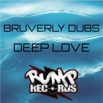 Deep Love by Bruverly Dubs