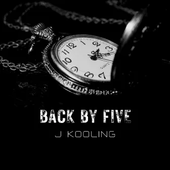 Back By Five by Laidley Production