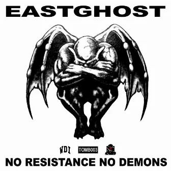 No Resistance No Demons by Eastghost