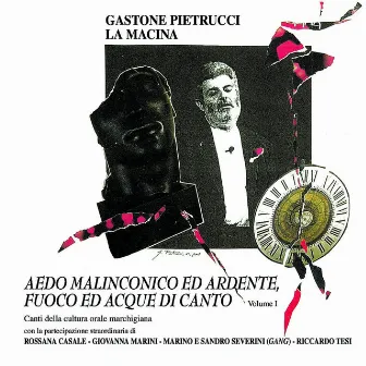 Aedo Malinconico Ed Ardente, Fuoco Ed Acque Di Canto Vol.1 by La Macina