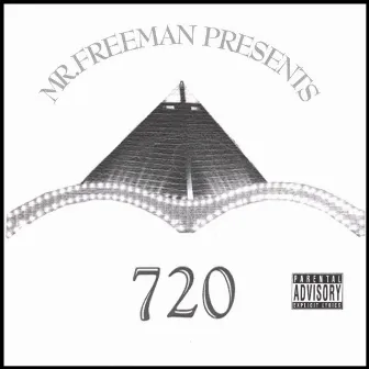 Mr. Freeman Presents 720 by Mr. Freeman