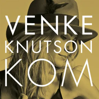 Kom by Venke Knutson