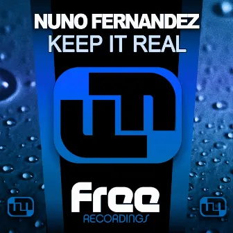 Keep It Real by Nuno Fernandez