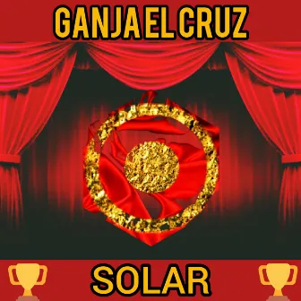 SOLAR by Ganja el cruz