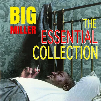 The Essential Collection by Big Miller