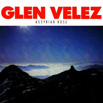 Assyrian Rose by Glen Velez