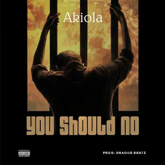 You should no by Akiola