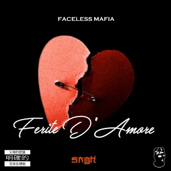 Ferite D'Amore by Faceless Fella