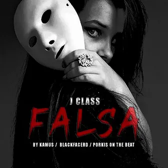 Falsa by J Class