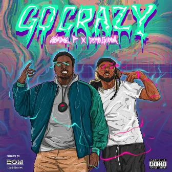 Go Crazy by Wordie P.