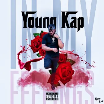 In My Feelings by Young Kap