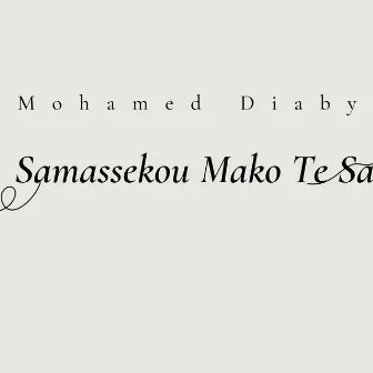 Samassekou Mako Te Sa by Mohamed Diaby