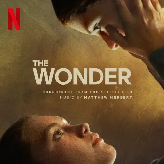 The Wonder (Soundtrack from the Netflix Film) by Matthew Herbert