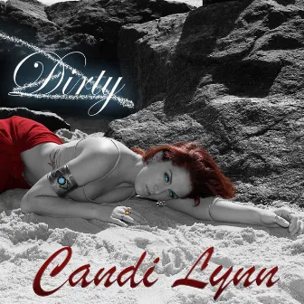 Dirty by Candi Lynn