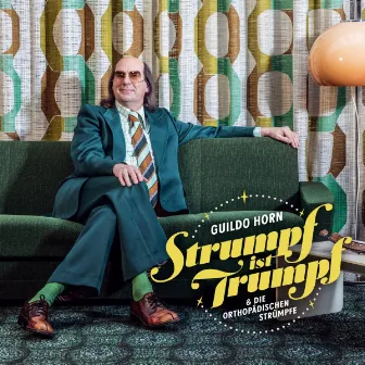 Strumpf ist Trumpf by Guildo Horn