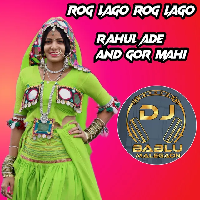 Rog Lago Rog Lago Banjara Song Dapda