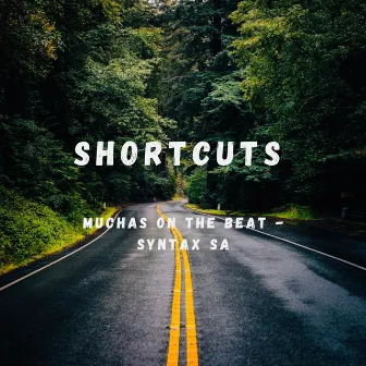 Shortcuts by Muchas on the Beat