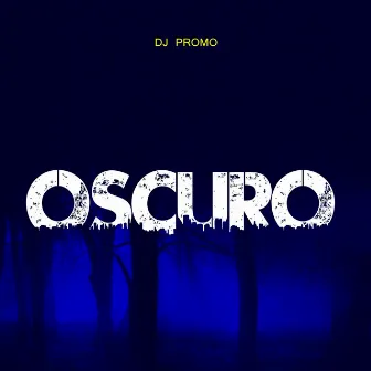 Oscuro by Dj Promo