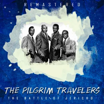 The Battle of Jericho (Remastered) by The Pilgrim Travelers