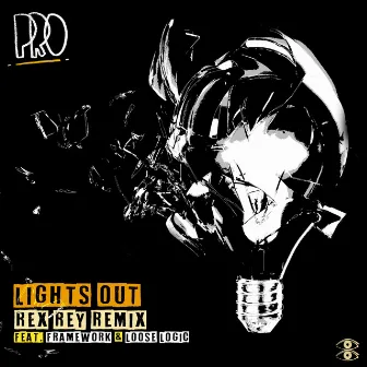 Lights Out Remixes (Rex Rey Remix) by Pro