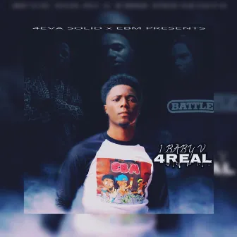 4real(too Real) by 1babyv