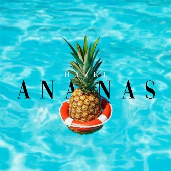 Ananas by Hazel