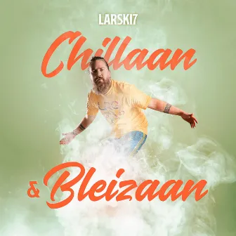 Chillaan & bleizaan by LARSKI7