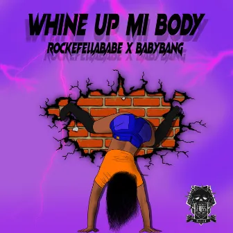 Whine up mi body by Rockefellababe