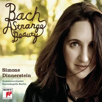 Bach: A Strange Beauty by Simone Dinnerstein