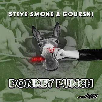 Donkey Punch by Steve Smoke