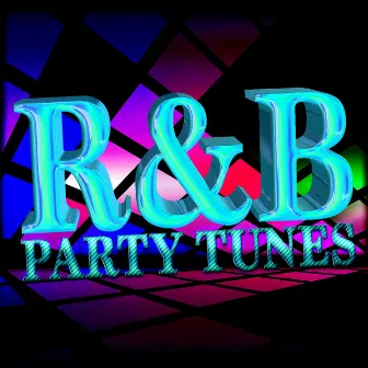 R & B Party Tunes by R & B Chartstars