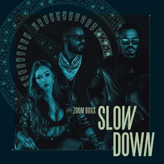 Slow Down by Zoom Boxx