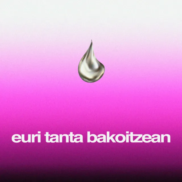 euri tanta bakoitzean