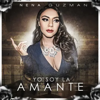 Yo Soy la Amante (Con Guitarras) by Nena Guzman