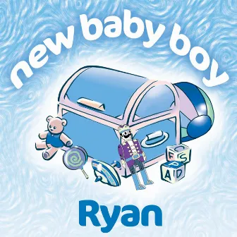 New Baby Boy Ryan by The Teddybears