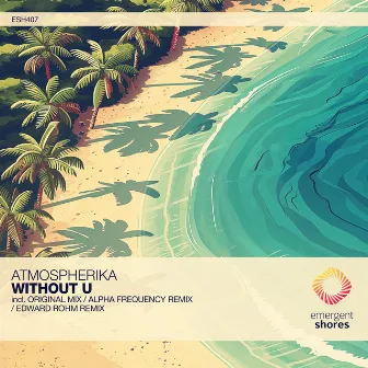 Without U by Alpha Frequency