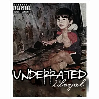 Underrated by 2Loyal South