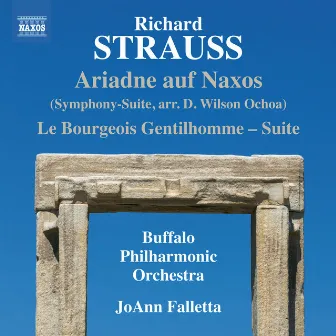 R. Strauss: Le bourgeois gentilhomme Suite & Ariadne auf Naxos, Symphony-suite by Buffalo Philharmonic Orchestra