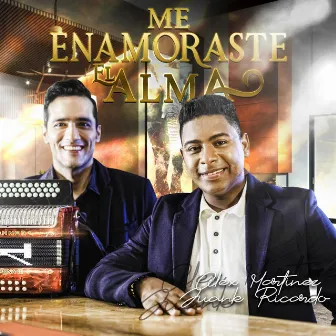 Me Enamoraste el Alma by Juank Ricardo