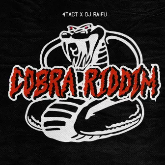 Cobra Riddim by DJ Raifu