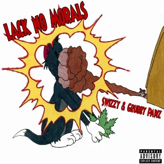 Lack No Morals by Grubby Pawz